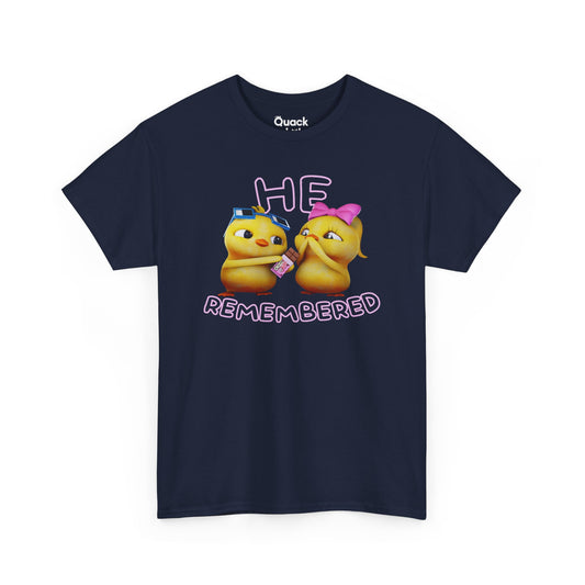 He Remembered T-Shirt