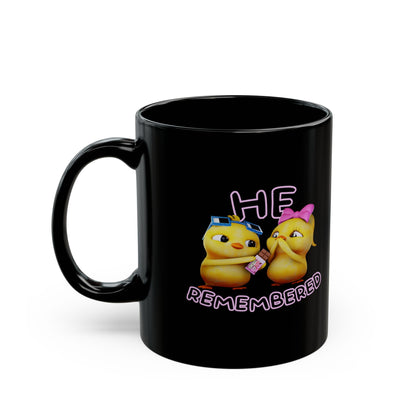 He Remembered Mug
