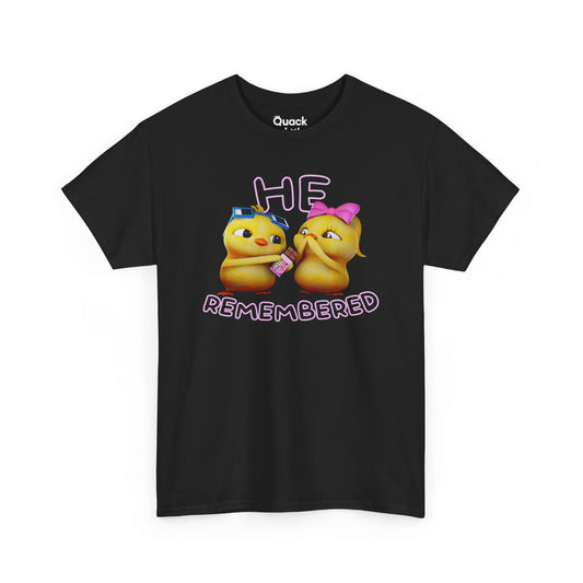He Remembered T-Shirt